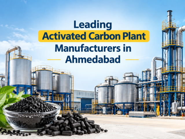 Leading Activated Carbon Plant Manufacturer in Ahmedabad